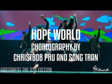 [EAST2WEST5] Hope World (Hangsang + Baseline)  JHope (Choreography by Christbob Phu and Song Tran)