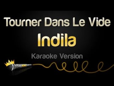 Indila  Tourner Dans Le Vide (Karaoke Version)