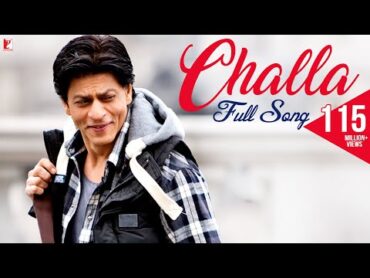 Challa  Full Song  Jab Tak Hai Jaan  Shah Rukh Khan, Katrina Kaif  Rabbi  A. R. Rahman  Gulzar