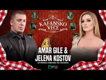 KAFANSKO VECE  AMAR GILE I JELENA KOSTOV  UZIVO  (ORK. ACE STOJNEVA)  2024  OTV VALENTINO