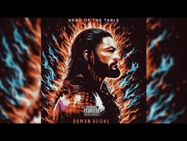 WWE: Head Of The Table (I Am Greatness) [Roman Reigns]