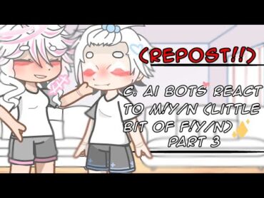 c. ai bots react to m!y/n(and a little bit of f!y/n)  Part 3  REPOST!!