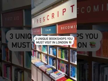 3 unique bookshops you must visit in London 📚