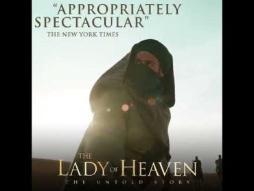 The Lady of Heaven سيدة الجنة