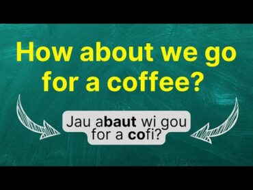 Cómo pronunciar: "How about we go for a coffee" "¿Qué tal si vamos por un café?" en inglés Americano