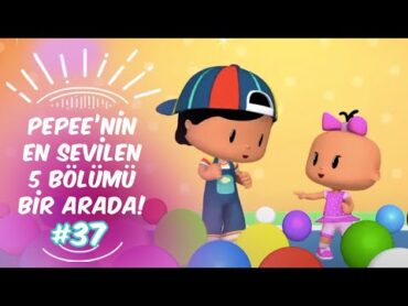 Pepee&39;nin En Sevilen 5 Bölümü Bir Arada! 37  Düşyeri