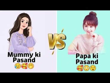 Mummy Ki Pasand 🌼Vs Papa Ki Pasand🌺 ring 💍🌼 mummy papa ki pasand 😛 , New dress, Trending Dress 👗