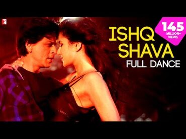 Ishq Shava  Full Song  Jab Tak Hai Jaan  Shah Rukh Khan, Katrina  A R Rahman, Gulzar, Shilpa Rao