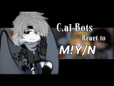 C.ai Bots react to M!Y/NFantasy AU/UAGacha reactWarning: Angst/Drama