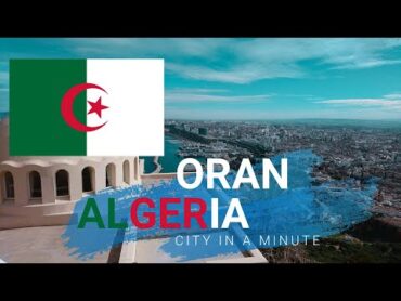 The city of Oran  Algeria  مدينة وهران الجزائرية 🇩🇿