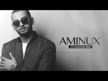 AMINUX  L3ech9 Lmamno3 (Hommage Akil)  (أمينوكس  العشق الممنوع (حصريأ