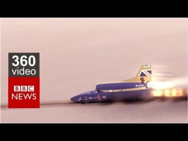 Bloodhound : Driving the world’s fastest car in 360 video  BBC News