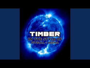 Timber (In The Style Of Pitbull & Kesha) (Lounge Version)