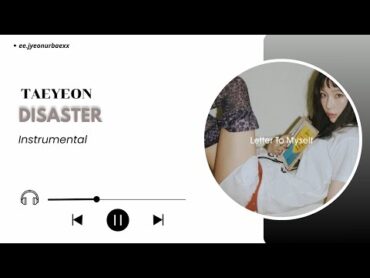 TAEYEON  Disaster  Instrumental