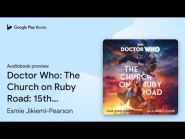 Doctor Who: The Church on Ruby Road: 15th… by Esmie JikiemiPearson · Audiobook preview