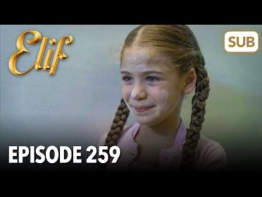 Elif Episode 259  English Subtitle