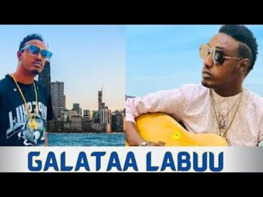 Galata Labu New oromo music Vidéo (Officiel 2024