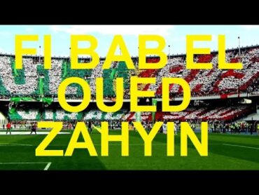 FI BAB EL OUED ZAHYIN  في باب الواد زاهيين video via @FANSTV