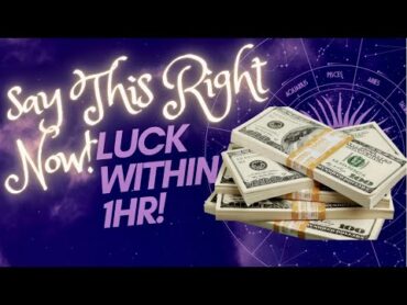 Say this chant Now! Luck Within 1 Hour ! Money spell chant for instant manifestation!