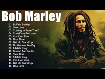 Bob Marley Best Songs Playlist Ever  Greatest Hits Of Bob Marley Full Album