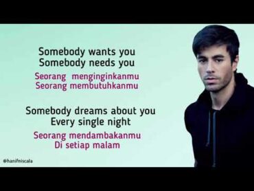 Enrique Iglesias  Somebody’s Me  Lirik Terjemahan Indonesia