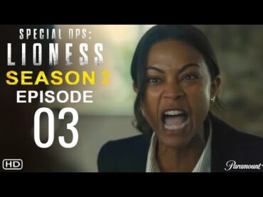 LIONESS Season 2 Episode 3 Trailer  Theories And What To Expect