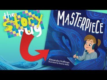 Masterpiece  by Alexandra Hoffman  A Kids Book Being Your Beautiful Self Read Aloud