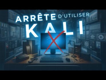 Pourquoi vous ne devriez PLUS utiliser Kali Linux ?