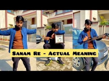 Sanam Re  Actual Meaning 😂 Instagram Reels  Tiktok Viral Comedy  Arijit singh  Dushyant Kukreja