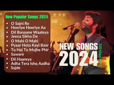 Best Of ARIJIT SINGH Songs 2024  Arijit Singh Latest Song (Vol1)  Arijit Singh Jukebox Love Songs