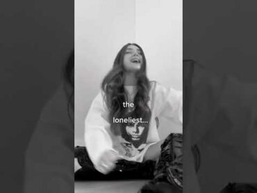 gabi sklar  THE LONELIEST (You&39;ll be the saddest part of me) viral music cover shorts singer