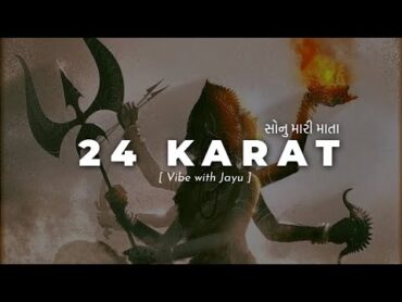 24 Katat Sonu Mari Mata • Slowed Reverbed • Vibe with Jayu