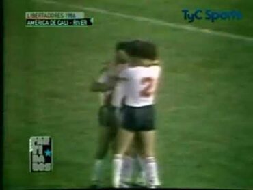 Copa Libertadores 1986: Final de Ida  América de Cali vs River Plate  Primer Tiempo