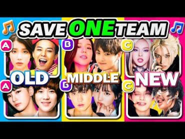 OLD vs MIDDLE vs NEW✨Kpop Edition🔥SAVE ONE SONG  Kpop Quiz 2024