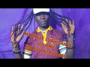 MABHELE LUBHISANYA UJUMBE KOLASI 0624501386