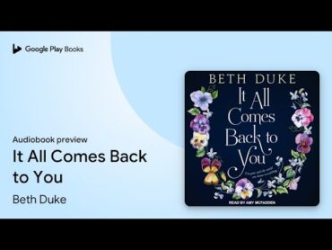 הכל חוזר אליך מאת Beth Duke · תצוגה מקדימה של ספר אודיו