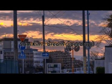 Sam Kim (삼킴)  breath (호흡)  (speed up)