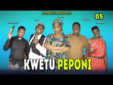 KWETU PEPONI EP 05