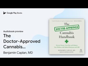 The DoctorApproved Cannabis Handbook: Reverse… by Benjamin Caplan, MD · Audiobook preview