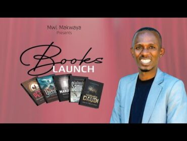 "TUJIFUNZE KWA" ….  BOOK LAUNCH  17 NON 2024