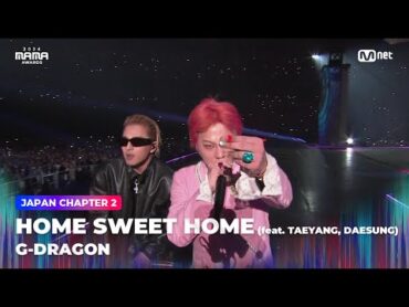 [2024MAMA] GDRAGON (지드래곤)  HOME SWEET HOME (feat. 태양, 대성)  Mnet 241123 방송