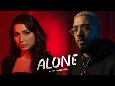 Sanfara ft. Ily  Alone (Official Music Video)