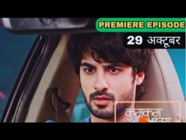 kumkum Bhagya Today Full Episode 29 October  kumkum Bhagya Episode