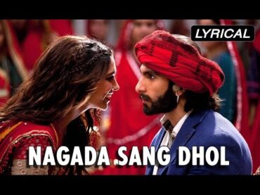 Nagada Sang Dhol  Full Song With Lyrics  Goliyon Ki Rasleela Ramleela