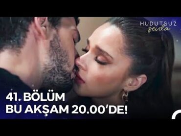 Hudutsuz Sevda 41. Bölümü ile Bu Akşam 20.00&39;de NOW&39;da!