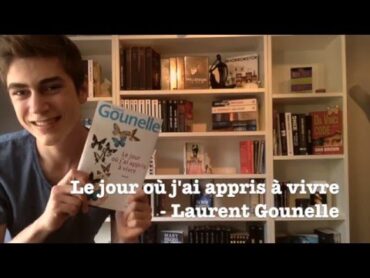 Le jour où j&39;ai appris à vivre  Laurent Gounelle