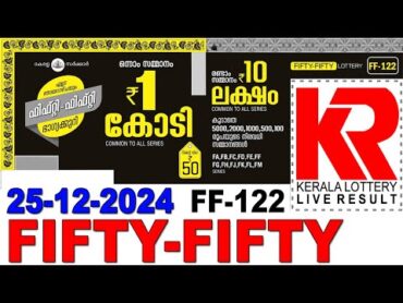 FIFTYFIFTY FF122 KERALA LOTTERY LIVE LOTTERY RESULT TODAY 25/12/2024  KERALA LOTTERY LIVE RESULT