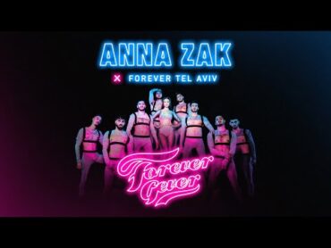 אנה זק  גבר בפוראבר  Anna Zak  Forever Gever (Prod. by Doli & Penn)