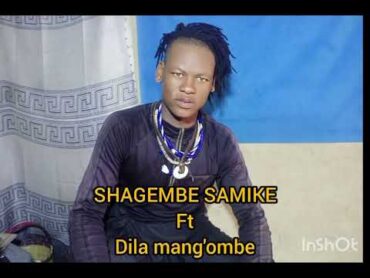 SHAGEMBE SAMIKE FT DILA MANG&39;OMBE  FURAHA 2024 official music.  by KUZUNGU RECORD ⏺️0714630565