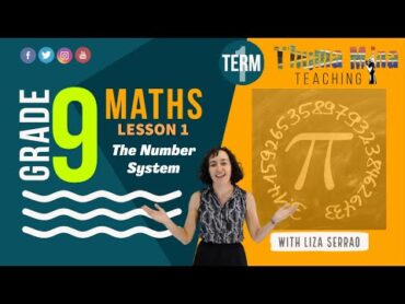 Gr 9 Maths  Term 1 Lesson 1  The Number System